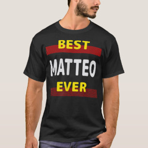 Beste Matteo ooit Vrienden Naam Boeddy Nickname Pe T-shirt