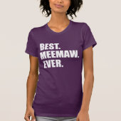 Beste Meemaw ooit (OP DARK) T-shirt (Voorkant)
