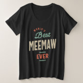 Beste Meemaw van de wereld - oma van mama Grote Maat T-shirt (Design voorkant)