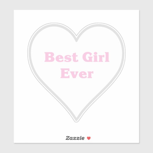 Beste meisje ooit sticker (Vel)