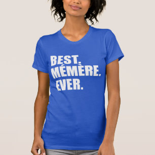 Beste Memere ooit grootmoeder T-shirt