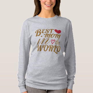 Beste moeder in de wereld T-shirt - Cadeau voor mo
