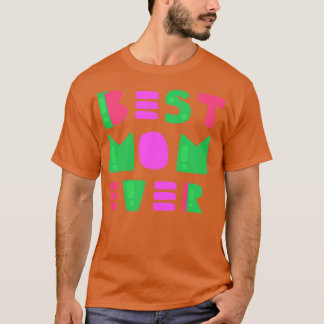 Beste moeder ooit 3 t-shirt
