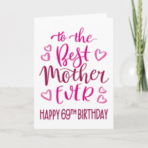 Beste moeder ooit 69e verjaardag typografie in roz kaart