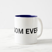 Beste moeder ooit aangepaste Mok - gepersonaliseer (Voorkant rechts)