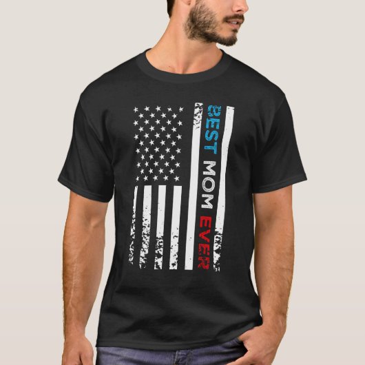 Beste Moeder Ooit Amerikaanse vlag Moederdag Moede T-shirt (Voorkant)