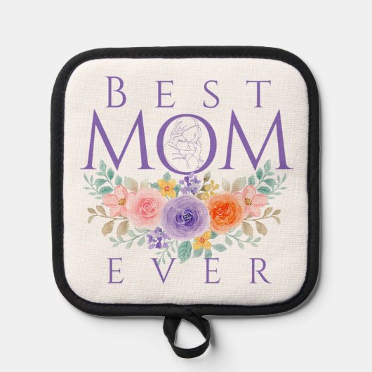 Beste moeder ooit bloeit, Moederdag Quote Pannenlap (Voorkant)