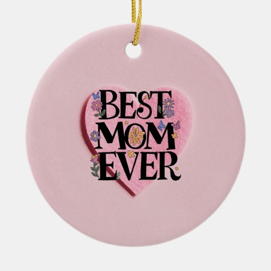 Beste moeder ooit bloemen en roze hart keramisch ornament (Voorkant)