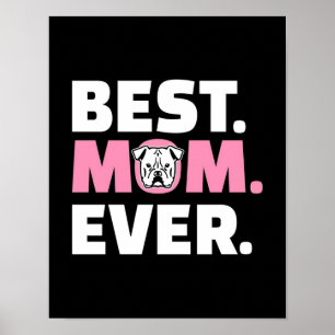 Beste Moeder ooit Bulldog Cadeau voor Hondenlief Poster