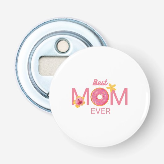 Beste Moeder Ooit Donut Bloemig Button Flesopener (Voorkant)