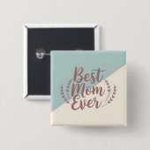 Beste moeder ooit - Elegant Mint en Cream Design Vierkante Button 5,1 Cm (Voorkant /achterkant)