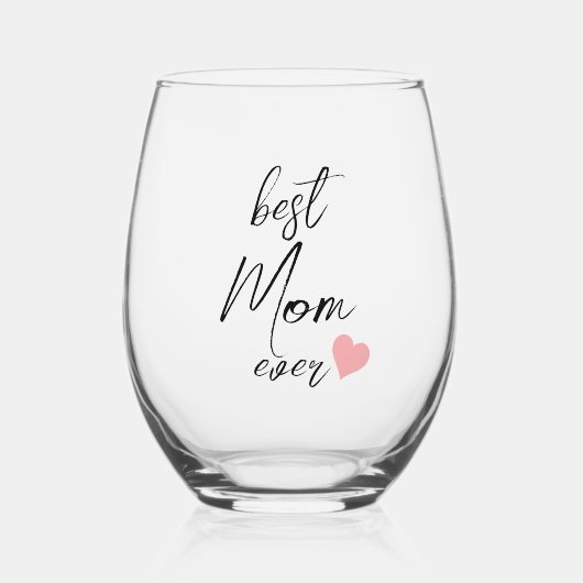 "Beste moeder ooit" elegante script (bewerkbaar) Wijnglas Zonder Voet (Voorkant)