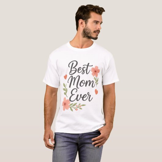 Beste moeder ooit - Floral Moederdag Design T-shirt (Voorkant volledig)