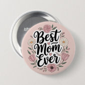 Beste moeder ooit gepersonaliseerde Moederdag Ronde Button 7,6 Cm (Voorkant /achterkant)