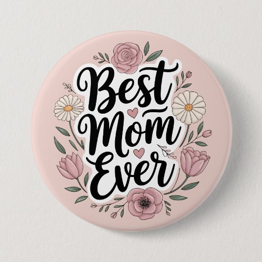 Beste moeder ooit gepersonaliseerde Moederdag Ronde Button 7,6 Cm (Voorkant)