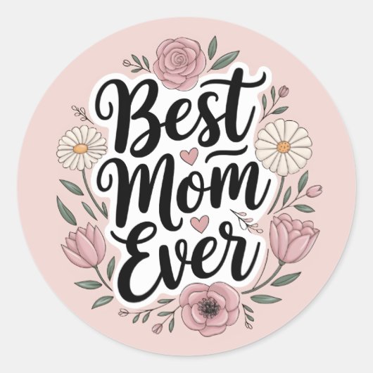 Beste moeder ooit gepersonaliseerde Moederdag Ronde Sticker (Voorkant)