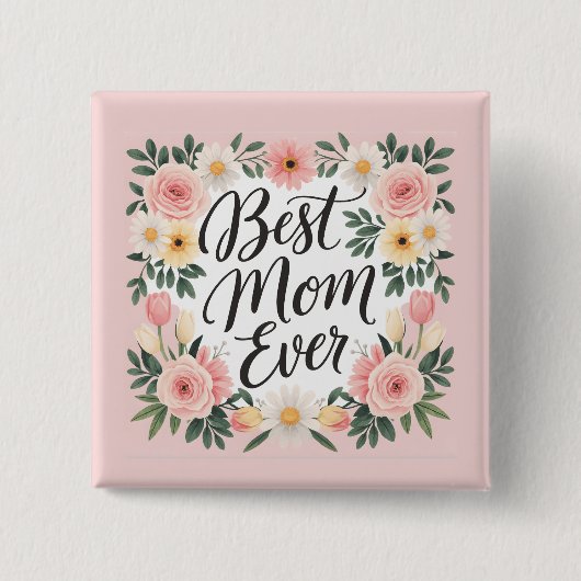 Beste moeder ooit gepersonaliseerde Moederdag Vierkante Button 5,1 Cm (Voorkant)