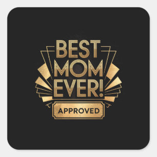 Beste moeder ooit, goedgekeurd - Golden Text Desig Vierkante Sticker