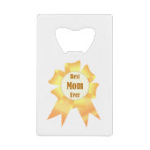 Beste moeder ooit Golden winner award lint Creditkaart Flessenopener (Voorkant)