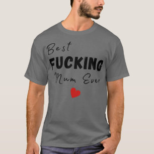Beste moeder ooit Grappige vrouw Mum Design Moeder T-shirt