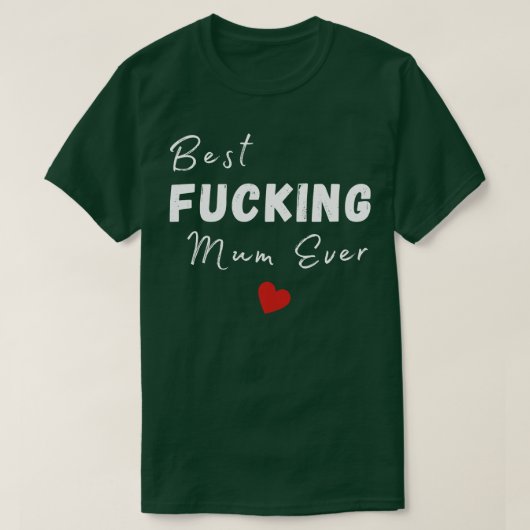 Beste moeder ooit Grappige vrouw Mum Design Moeder T-shirt (Design voorkant)