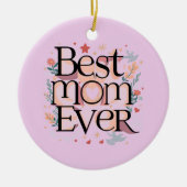 Beste Moeder Ooit Keramisch Ornament (Voorkant)