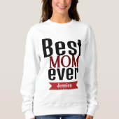 beste moeder ooit, mama moeder personaliseert naam trui (Voorkant)