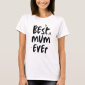 Beste moeder ooit Modern Simple Moederdag T-shirt (Voorkant)