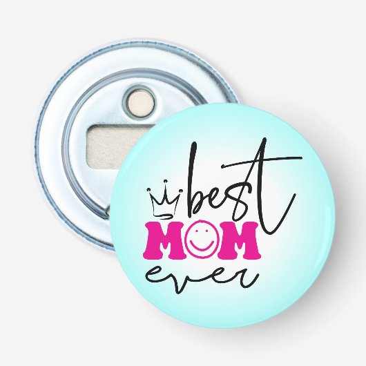 Beste moeder ooit Moederdag Design-63344 Button Flesopener (Voorkant)