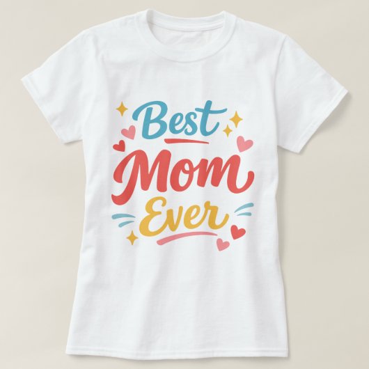 Beste Moeder Ooit - Moederdag T-shirt (Design voorkant)