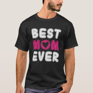 Beste moeder ooit Moederdag voor mama oma vrouwen T-shirt