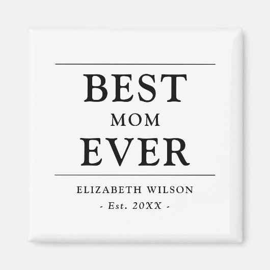 Beste moeder ooit moeders cadeau magneet (Voorkant)