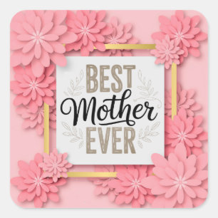"Beste moeder ooit" Roze bloemen I Moederdag cadea Vierkante Sticker