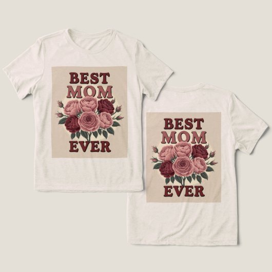 Beste moeder ooit Rozen T-shirts (Ontwerp Voorkant & Achterkant)