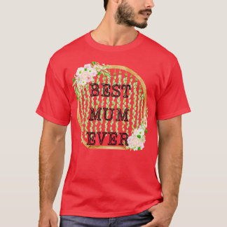 beste moeder ooit t-shirt