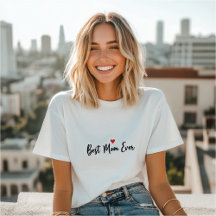 Beste Moeder Ooit T-Shirt – Cute & Eenvoudige Moed