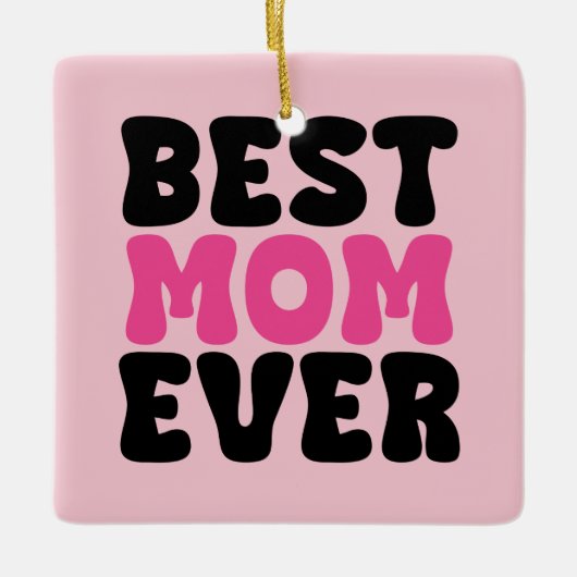 Beste Moeder ooit Typhografie Keramisch Ornament (Voorkant)