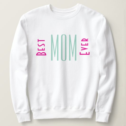 Beste moeder ooit Typografie Vrouwen Sweatshirt (Design voorkant)
