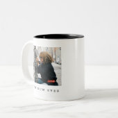 Beste moeder ooit volledige foto gepersonaliseerd tweekleurige koffiemok (Voorkant links)