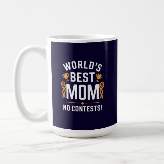 Beste moeder ter wereld, geen discussie koffiemok (Links)