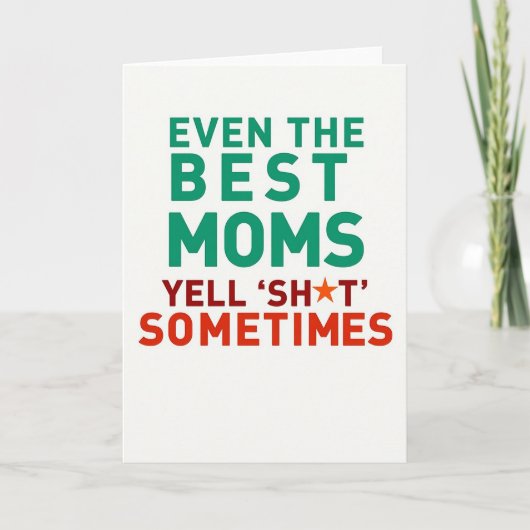 Beste Moeders Zeggen Het Soms Kaart (Voorkant)
