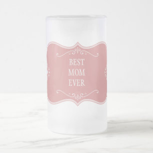 BESTE MOM EVER!PINK LIJST FROSTED GLASS BEER MOK