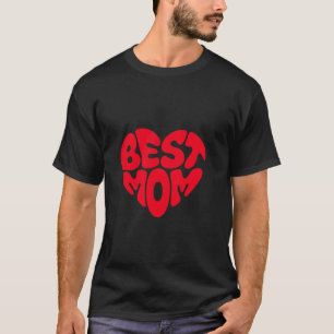 Beste Mom Heart Design Perfect Moederdag Mum Bir T-shirt