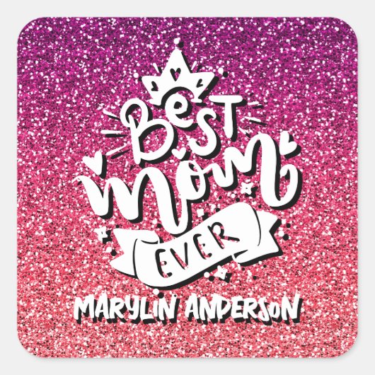 BESTE MOM OOIT GLITTER CUSTOM TYPOGRAPHY VIERKANTE STICKER (Voorkant)