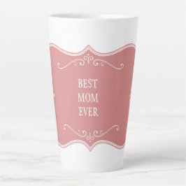 BESTE MOM OOIT!PINK LIJST FROSTED LATTE MOK