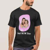 Beste MOM ooit upload je familiefoto T-shirt (Voorkant)