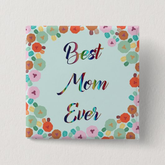 BESTE MOM OOIT VIERKANTE BUTTON 5,1 CM (Voorkant)