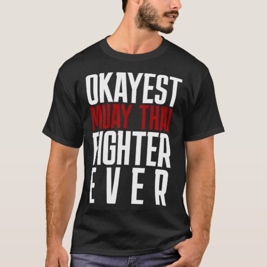 Beste Muay Thai-vechter ooit Muay Thai T-shirt (Voorkant)