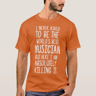 Beste muzikant ter wereld  (2)  t-shirt