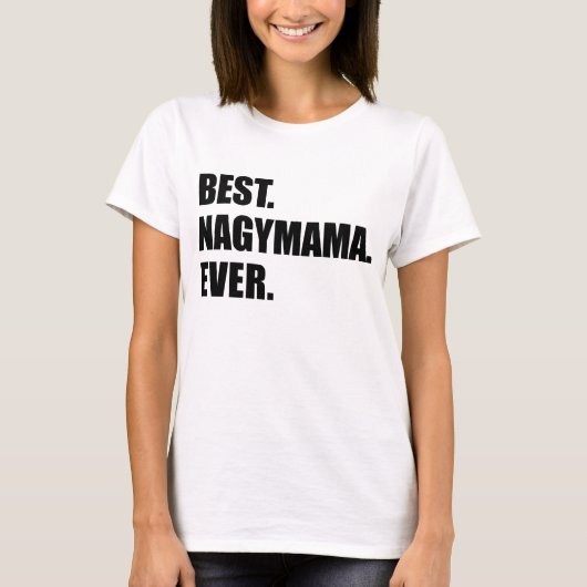 Beste Nagymama ooit Hongaarse grootmoeder T-shirt (Voorkant)